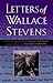 Letters of Wallace Stevens