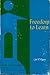Freedom to Learn: A View of What Education Might Become