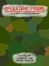 Operation Prank: A Boys Field Manual for Mischief