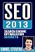 SEO 2013: Search Engine Optimization Secrets
