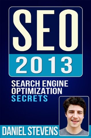 SEO 2013: Search Engine Optimization Secrets (Kindle Edition)