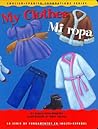 My Clothes / Mi ropa My Clothes / Mi ropa