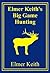 Elmer Keith's Big Game Hunting
