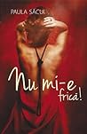 Nu mi-e frica! by Paula Sacui