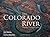 The Colorado River by Peter McBride & Jonathan Wa... The Colorado River by Peter McBride & Jonathan Wa...