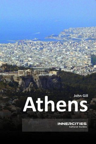 Athens (Innercities: Cultural Guides Book 1)