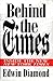 Behind the Times:: Inside the New New York Times