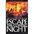 Escape the Coming Night - Study Guide (Volume 4)