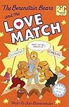 The Berenstain Bears and the Love Match (Big Chapter Books)