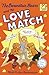The Berenstain Bears and the Love Match (Big Chapter Books)