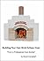 Building Your Own Brick Artisan Oven