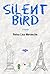 Silent Bird
