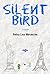 Silent Bird