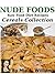 Nude Foods Raw Food Diet Recipes Cereals Collection