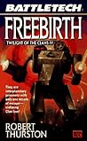 Freebirth (Twilight of the Clans, #4)