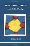 Personality Types: Jung's Model of Typology (Studies in Jungian Psychology by Jungian Analysts, 31)