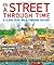 A Street Through Time: A 12,000-Year Walk Through History