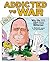 Addicted to War: Why the U....