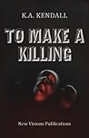 To Make a Killing