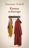 Emma schweigt by Susanne Scholl
