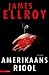 Amerikaans riool by James Ellroy