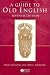 A Guide to Old English by Bruce Mitchell A Guide to Old English by Bruce Mitchell