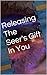 Releasing The Seer's Gift In You