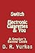 Switch: Electronic Cigarettes & You