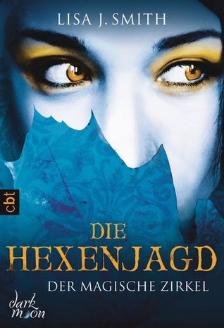 Die Hexenjagd (Der magische Zirkel, #5)