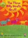The Three Billy Goats Gruff The Three Billy Goats Gruff