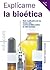 Explícame la bioética (Educom) (Spanish Edition)