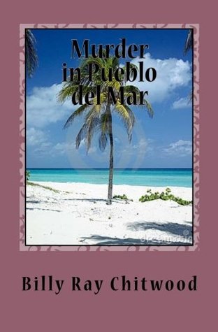 Murder In Pueblo Del Mar, A Bailey Crane Mystery