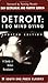 Detroit: I Do Mind Dying: A...