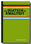 Van Quatsch en Kwaliteit: Nederlandse en Duitse media en hun cultuurverschillen