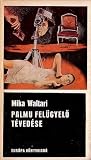 Palmu felügyelő tévedése