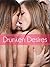 Drunken Desires (Lesbian Sex Stories - Lesbian Erotica)