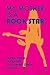 My Mother is a Rock Star by Laura Drew Farraher