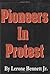 Pioneers in Protest by Lerone Bennett Jr.