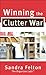 Winning the Clutter War