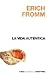 La vida auténtica