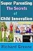 Super Parenting : The Secrets of Child Innovation