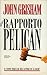 Il Rapporto Pelican