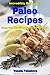 Incredibly Delicious Paleo Recipes from the Mediterranean Region (Healthy Cookbook Series 13)