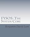 FYSOS: The System...