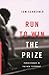 Run to Win the Prize: Perseverence in the New Testament