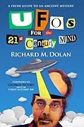 UFOs for the 21st Century Mind: A Fresh Guide to an Ancient Mystery