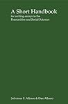 A Short Handbook for writing essays in the Humanities and Social Sciences