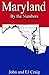 Maryland by the Numbers - Important and Curious numbers about Maryland and her cities (States by the Numbers Book 20)