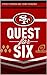 Quest for Six: Previewing t...