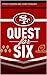 Quest for Six by Steve Fishman